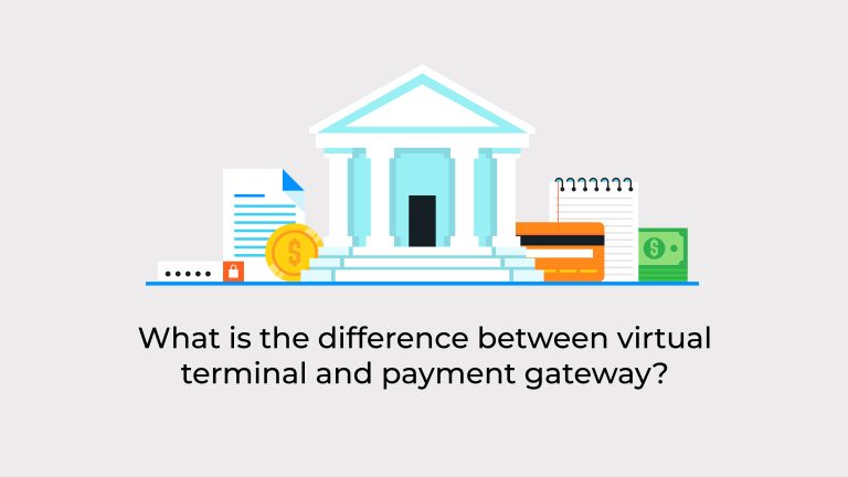 <strong>What is the difference between virtual terminal and payment gateway?</strong>